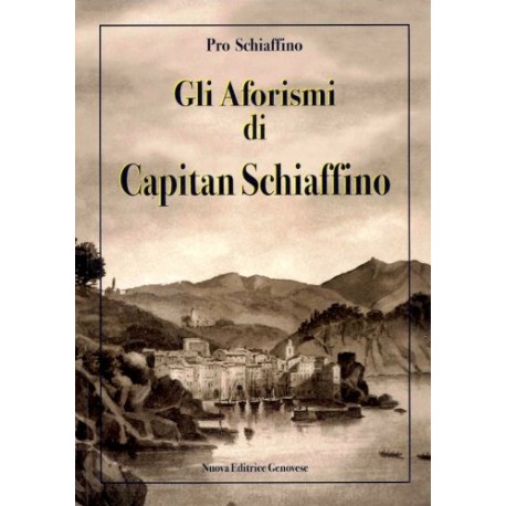 Gli Aforismi di Capitan Schiaffino