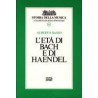 L' età di bach e di haendel