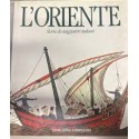 L' Oriente Storie di viaggiatori italiani