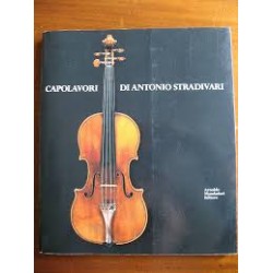 Capolavori di Antonio Stradivari