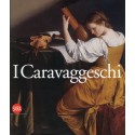 I Caravaggeschi, Percorsi e protagonisti