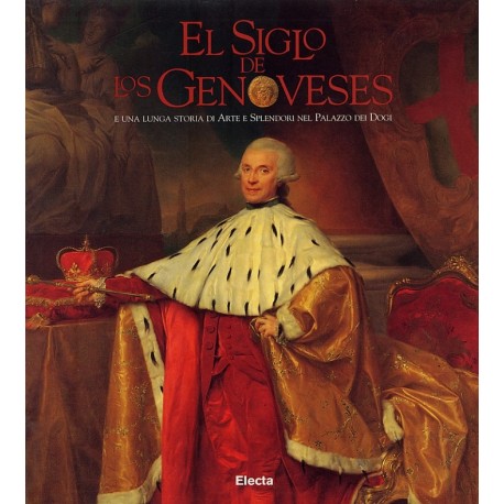 El Siglo de Los Genoveses , E una lunga storia di arte e splendori nel palazzo dei dogi