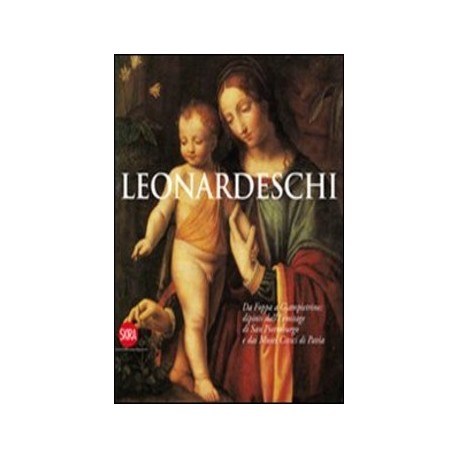 Leonardeschi da Foppa a Giampitrino : dipinti dall' Ermitage di San Pietroburgo e dai Musei Civici di Pavia