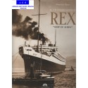 Il Transatlantico REX " SHIP OF SHIP "