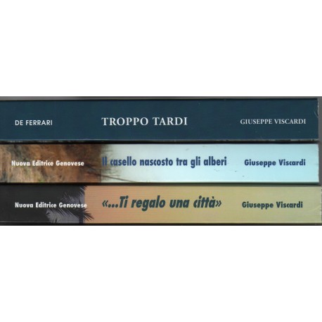 Tre romanzi di Giuseppe Viscardi
