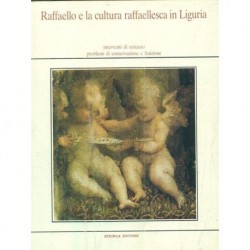 Raffaello e la cultura raffaellesca in Liguria