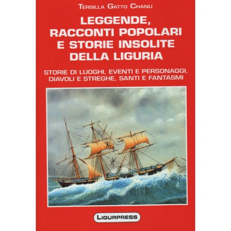 Leggende, racconti popolari e storie insolite della liguria