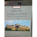 Castelli e Fortezze fra terra e mare