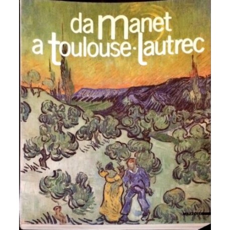 Da Manet a Toulouse-Jautrec